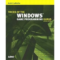 Tricks of the Windows Game Programming Gurus: Fundamentals of 2d and 3d Game Programming