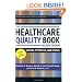 The Healthcare Quality Book: Vision, Strategy, and Tools