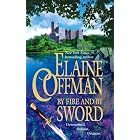 By Fire And By Sword by Elaine Coffman