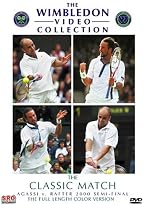 The Wimbledon Video Collection: The Classic Match - Agassi v. Rafter 2000 Semi-Final [DVD] [2003] [US Import]