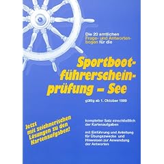 Die amtlichen Fragebogen zur Sportbootf�hrerscheinpr�fung See. 20 amtliche Fragebogen