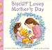 Biscuit Loves Mother's Day (Biscuit (Paperback))