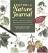 Keeping a Nature Journal: Discover a Whole New Way of Seeing the World Around You