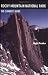 Rocky Mountain National Park: High Peaks: The Climber's Guide