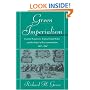 Green Imperialism: Colonial Expansion, Tropical Island Edens and the Origins of Environmentalism, 1600-1860 (Studies in Environment and History)