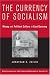 The Currency of Socialism: Money and Political Culture in East Germany (Publications ...