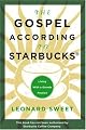 The Gospel According to Starbucks: Living with a Grande Passion