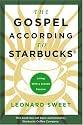 The Gospel According to Starbucks: Living with a Grande Passion