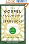 The Gospel According to Starbucks: Living with a Grande Passion
