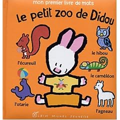 Le petit zoo de Didou : Mon premier livre de mots