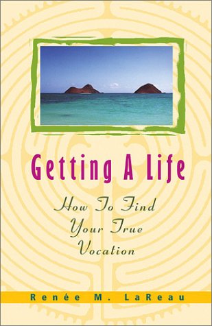 Getting a Life: How to Find Your True Vocation under Business in The Books Store