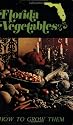 Florida Vegetables: How to Grow Them