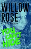 You Can't Hide: A pulse-pounding serial killer thriller (7th Street Crew Book 3)