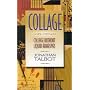Collage : A New Approach