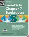 How to File for Chapter 7 Bankruptcy, 10th Edition