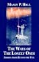 The Ways of the Lonely Ones: A Collection of Mystical Allegories