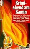 Krimiabend am Kamin - Hochspannung zur Entspannung. - unbekannt