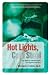 Third Party New : Hot Lights, Cold Steel: Life, Death and Sleepless Nights in a Surgeon's First Years