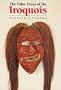 False Faces of the Iroquois (Civilization of the American Indian)