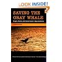 Saving the Gray Whale: People, Politics, and Conservation in Baja California (Society, Environment, and Place)
