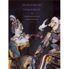 Harlequin Unmasked: The Commedia dell'Arte and Porcelain Sculpture