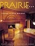 Prairie Style: Houses & Gardens by F.L. Wright