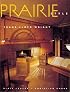 Prairie Style : Houses & Gardens by F.L. Wright