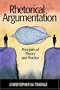 Rhetorical Argumentation: Principles of Theory and Practice
