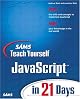 Sams Teach Yourself JavaScript in 21 Days