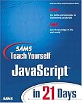 Sams Teach Yourself JavaScript in 21 Days (Sams Teach Yourself)