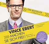 Vince Ebert �Machen Sie sich frei!: Sonst tut es keiner f�r Sie� bestellen bei Amazon.de