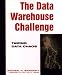 Book The Data Warehouse Challenge: Taming Data Chaos