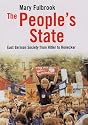 The People's State: East German Society from Hitler to Honecker