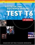 ASE Medium/Heavy Duty Truck Test Prep Manuals, 3E T6: Electrical and Electronic Systems (Delmar Learning's Ase Test Prep Series)