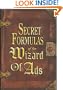 Secret Formulas of the Wizard of Ads: Turning Paupers into Princes and Lead into Gold