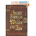 Secret Formulas of the Wizard of Ads: Turning Paupers into Princes and Lead into Gold