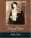 One of Ours (Willa Cather Scholarly Edition)