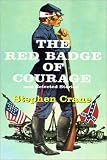 The Red Badge of Courage & "The Veteran" (Modern Library Classics)