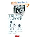 Die Hunde bellen -: Reportagen und Portr�ts