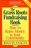 The Grass Roots Fundraising Book