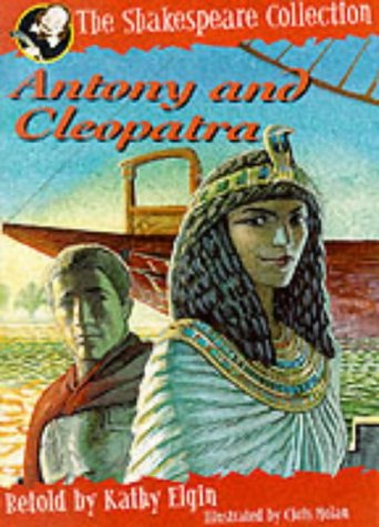 Antony and Cleopatra (The Shakespeare collection)