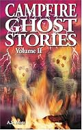 Campfire Ghost Stories, Vol. 2