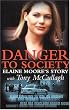 Danger to Society: Elaine Moore's Story