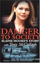 Danger to Society: Elaine Moore's Story