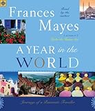 A Year in the World: Journeys of A Passionate Traveller