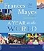 A Year in the World: Journeys of a Passionate Traveler (Audio CD)