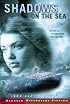 Shadows on the Sea (Aladdin Historical Fiction)