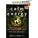 Calm Energy: How People Regulate Mood with Food and Exercise