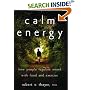 Calm Energy: How People Regulate Mood with Food and Exercise