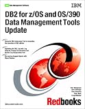 Review Ibm  / DB2 for Z/OS and Os/390 Data Management Tools Update